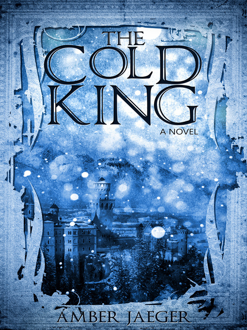 Title details for The Cold King by Amber Jaeger - Available